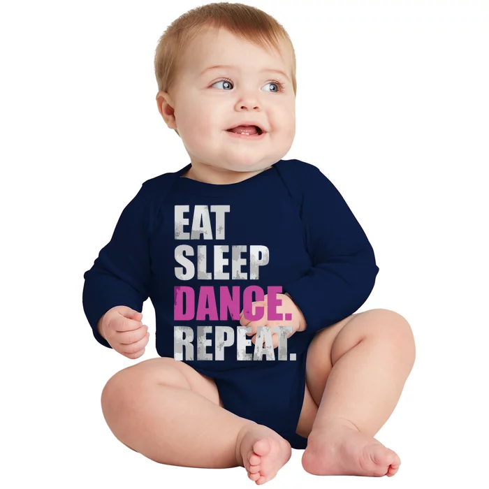 Eat Sleep Dance Repeat Baby Long Sleeve Bodysuit