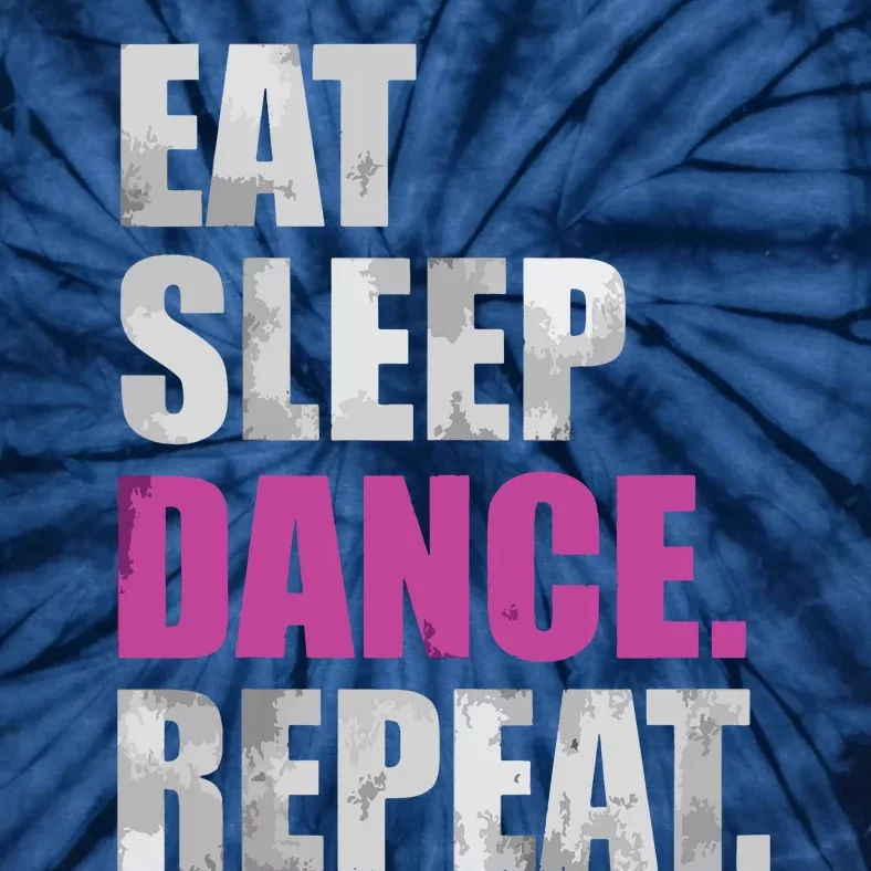 Eat Sleep Dance Repeat Tie-Dye T-Shirt