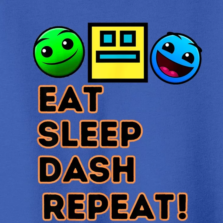 Eat Sleep Dash Repeat Video Game Geometry Video Gamer Toddler T-Shirt