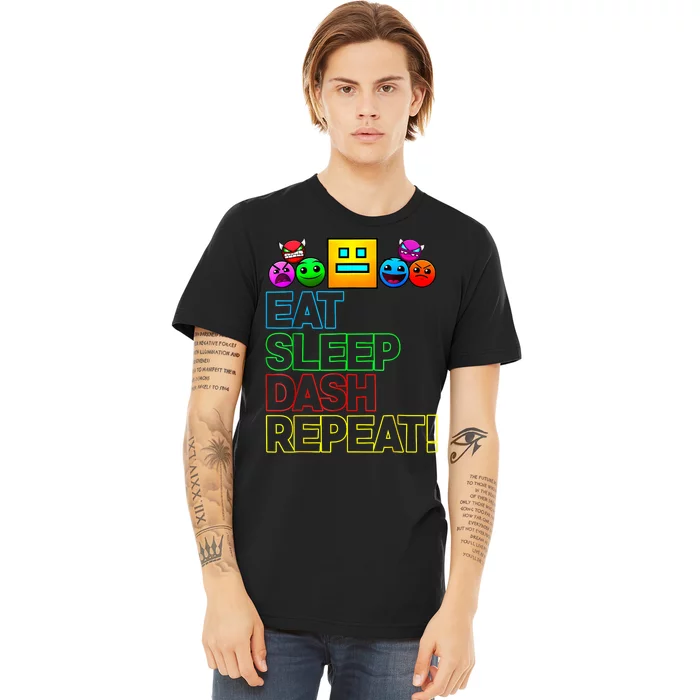 Eat Sleep Dash Repeat Video Game Geometry Video Gamer Lover Premium T-Shirt