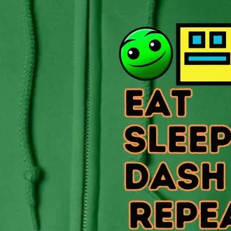 Eat Sleep Dash Repeat Video Game Geometry Video Gamer Full Zip Hoodie