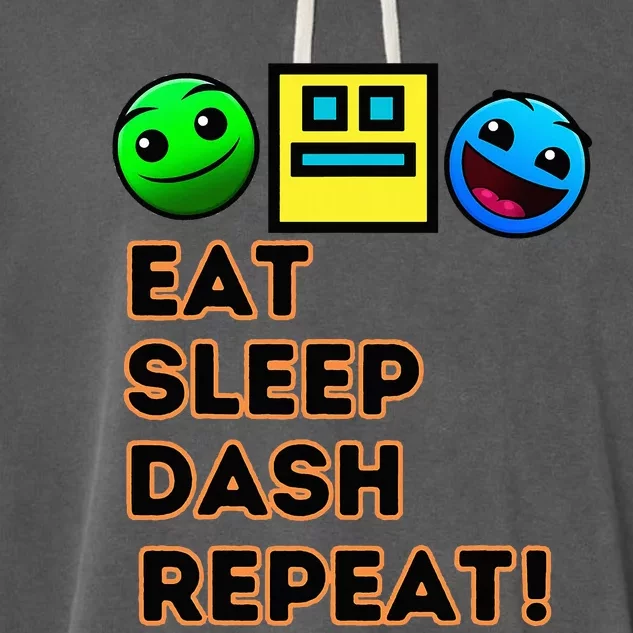 Eat Sleep Dash Repeat Video Game Geometry Video Gamer Garment-Dyed Fleece Hoodie