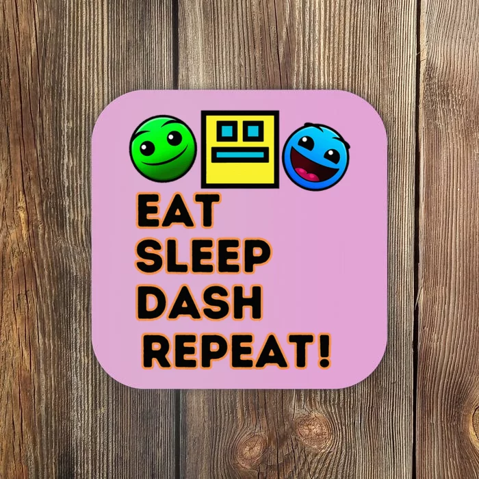 Eat Sleep Dash Repeat Video Game Geometry Coaster