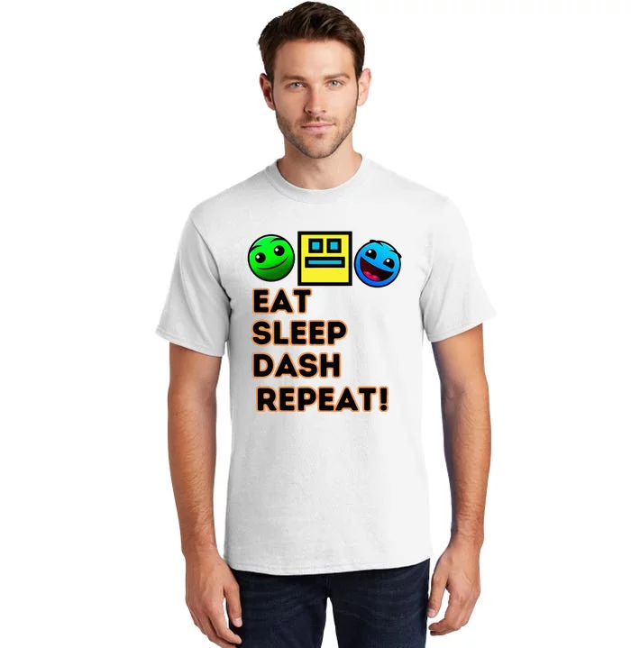 Eat Sleep Dash Repeat Video Game Geometry Tall T-Shirt