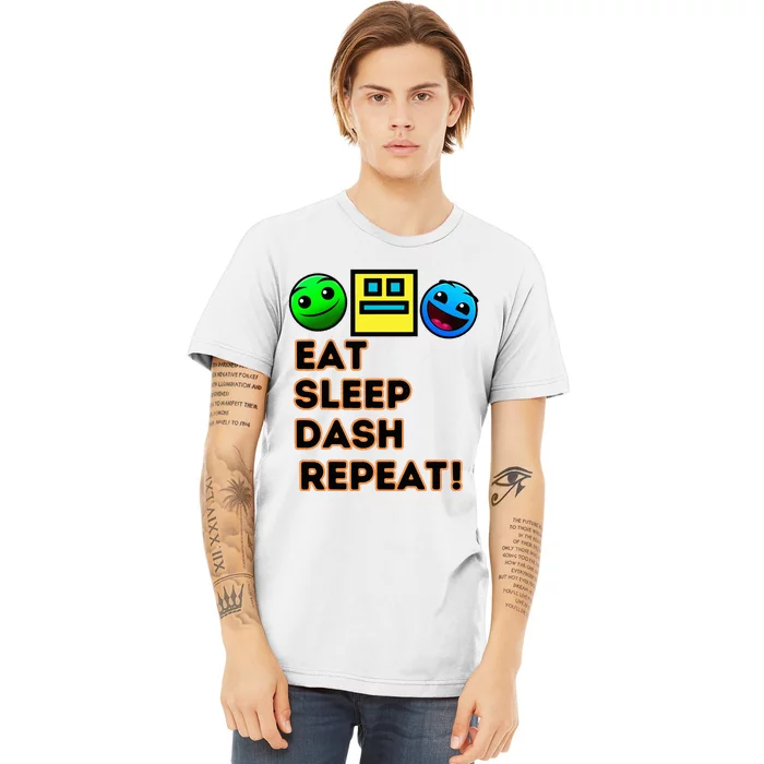 Eat Sleep Dash Repeat Video Game Geometry Premium T-Shirt