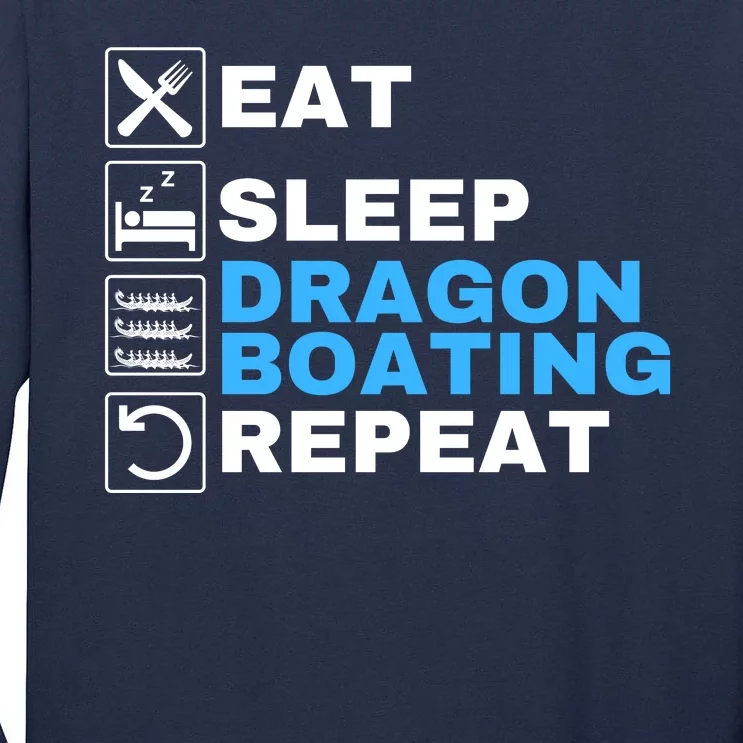 Eat Sleep Dragonboat Dragon Boat Festival Dragon Boat Racing Tall Long Sleeve T-Shirt