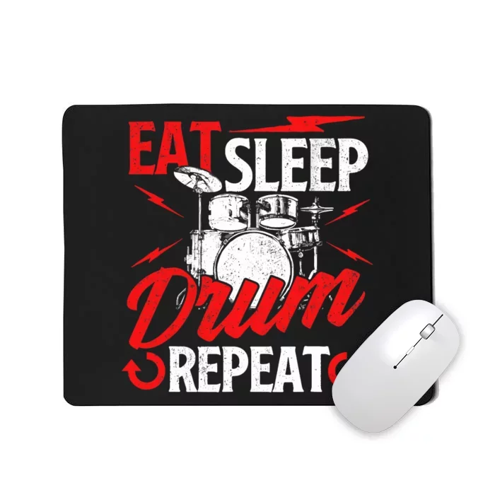 Eat Sleep Drum Repeat Drummer Drumming Band Lover Mousepad