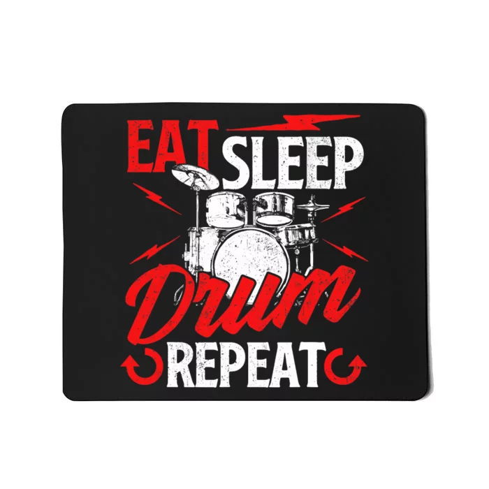 Eat Sleep Drum Repeat Drummer Drumming Band Lover Mousepad