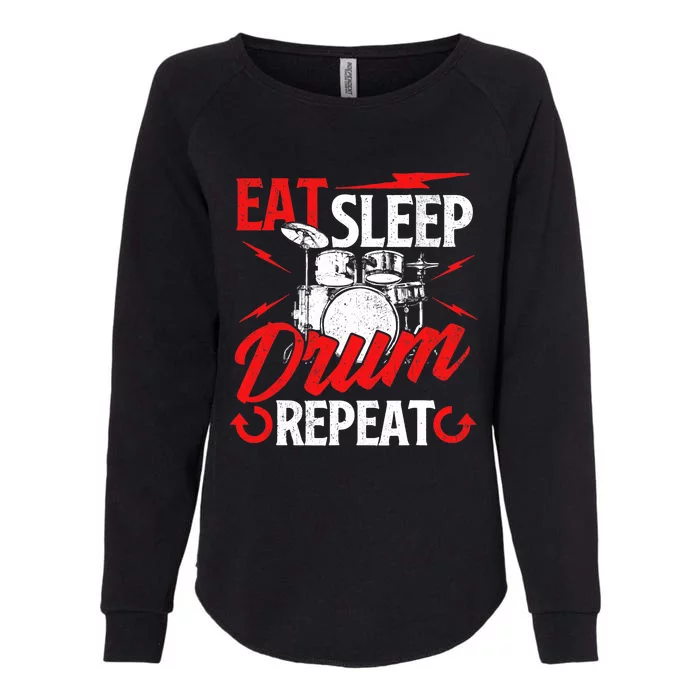 Eat Sleep Drum Repeat Drummer Drumming Band Lover Womens California Wash Sweatshirt