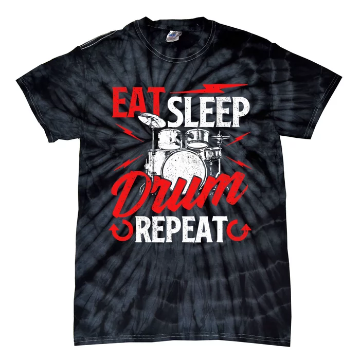 Eat Sleep Drum Repeat Drummer Drumming Band Lover Tie-Dye T-Shirt