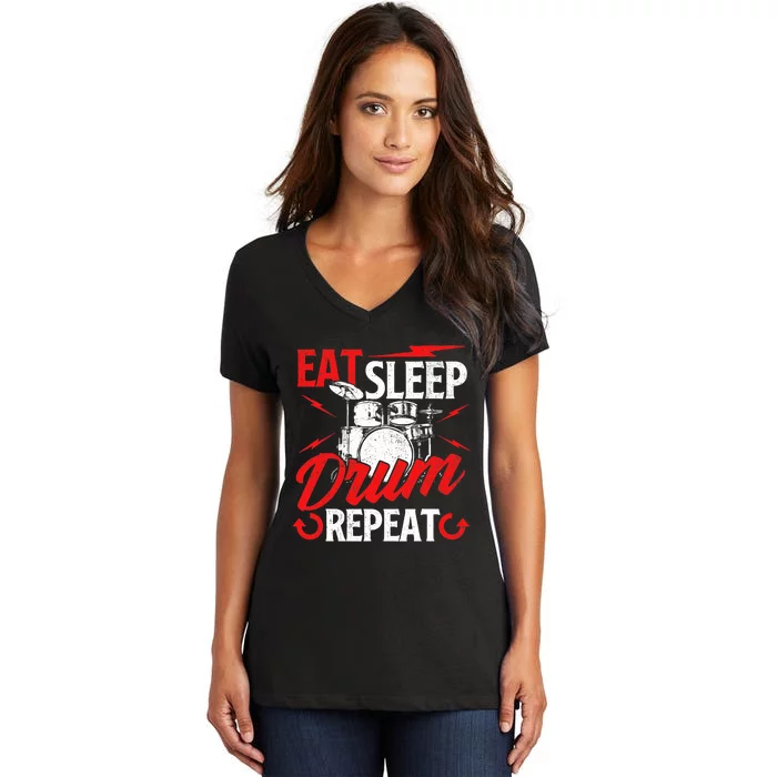 Eat Sleep Drum Repeat Drummer Drumming Band Lover Women's V-Neck T-Shirt