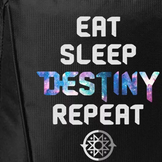 Eat Sleep Destiny Repeat Gift Gamers Gift Video Games Gaming Gift City Backpack