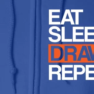 Eat Sleep Draw Repeat Gift Funny Sketching Drawing Artist Gift Full Zip Hoodie