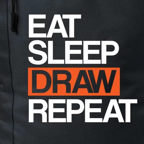 Eat Sleep Draw Repeat Gift Funny Sketching Drawing Artist Gift Daily Commute Backpack