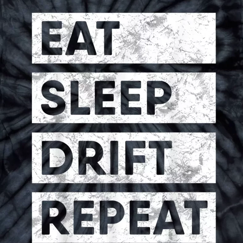 Eat Sleep Drift Repeat Car Drifting Tokyo JDM Tie-Dye T-Shirt