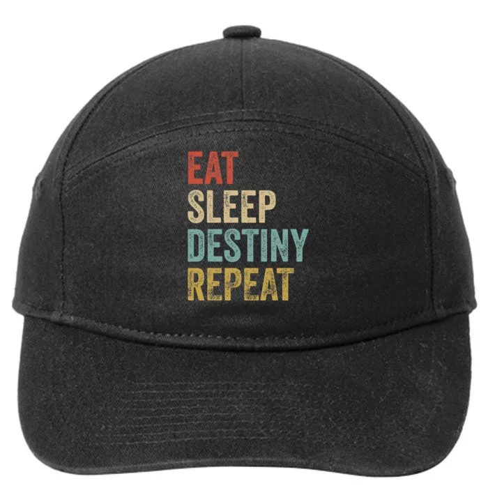 Eat Sleep Destiny Repeat Gamers Outfit Destiny 7-Panel Snapback Hat