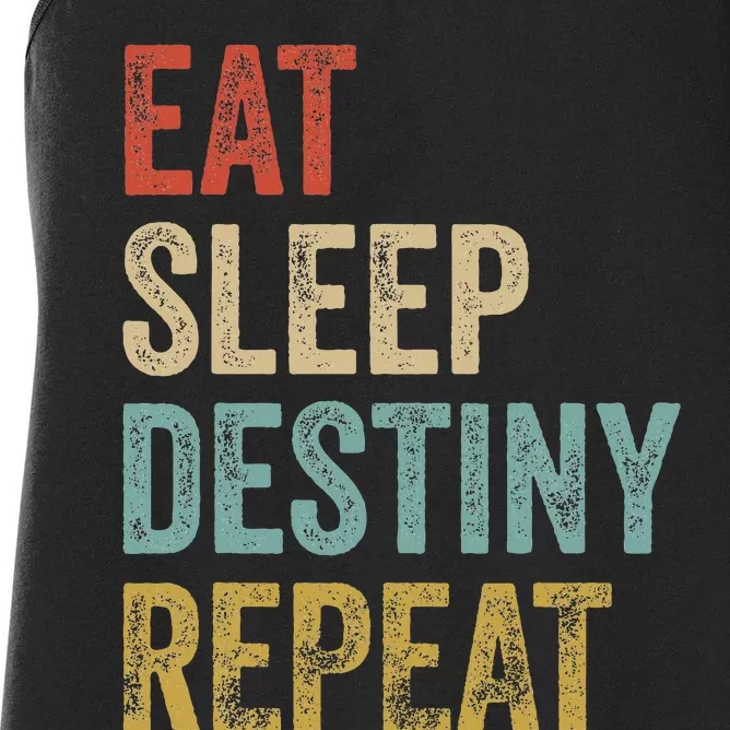 Eat Sleep Destiny Repeat Gamers Outfit Destiny Women's Racerback Tank