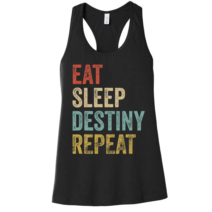 Eat Sleep Destiny Repeat Gamers Outfit Destiny Women's Racerback Tank