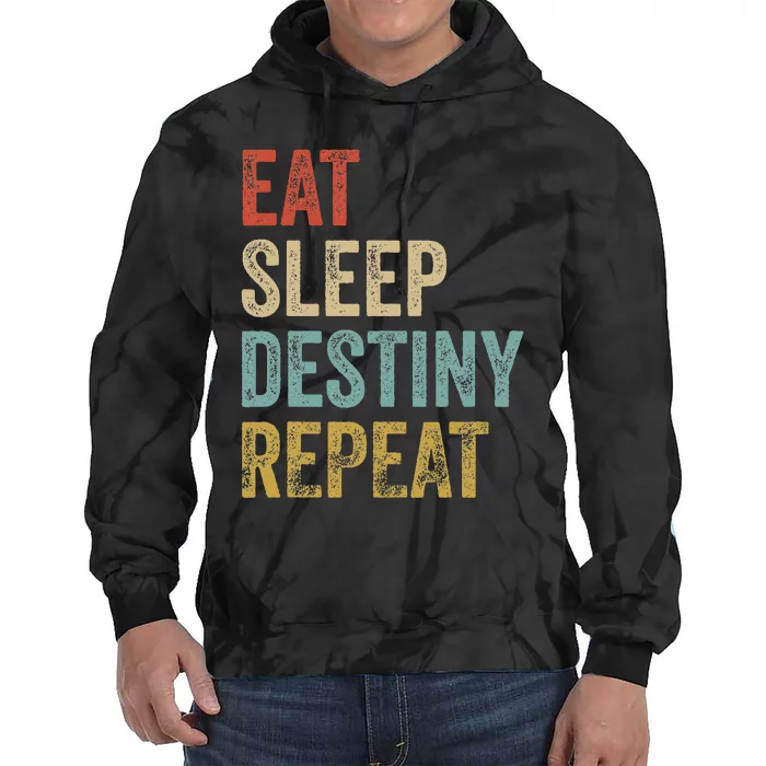 Eat Sleep Destiny Repeat Gamers Outfit Destiny Tie Dye Hoodie