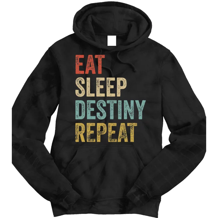 Eat Sleep Destiny Repeat Gamers Outfit Destiny Tie Dye Hoodie