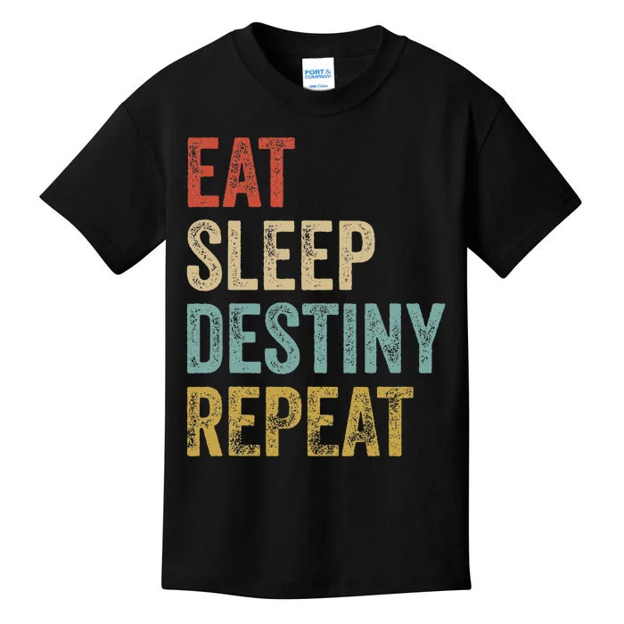 Eat Sleep Destiny Repeat Gamers Outfit Destiny Kids T-Shirt