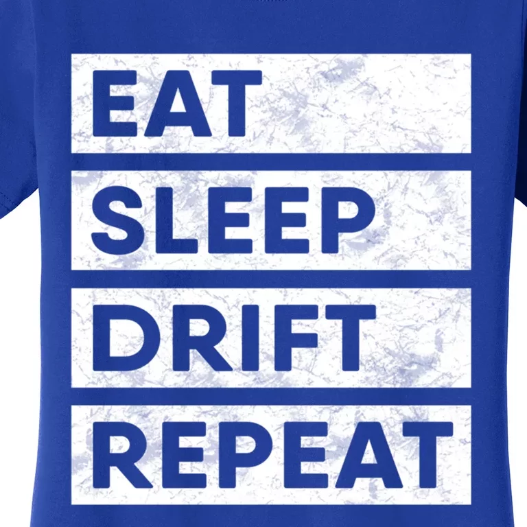 Eat Sleep Drift Repeat Tokyo Jdm Cool Gift Women's T-Shirt