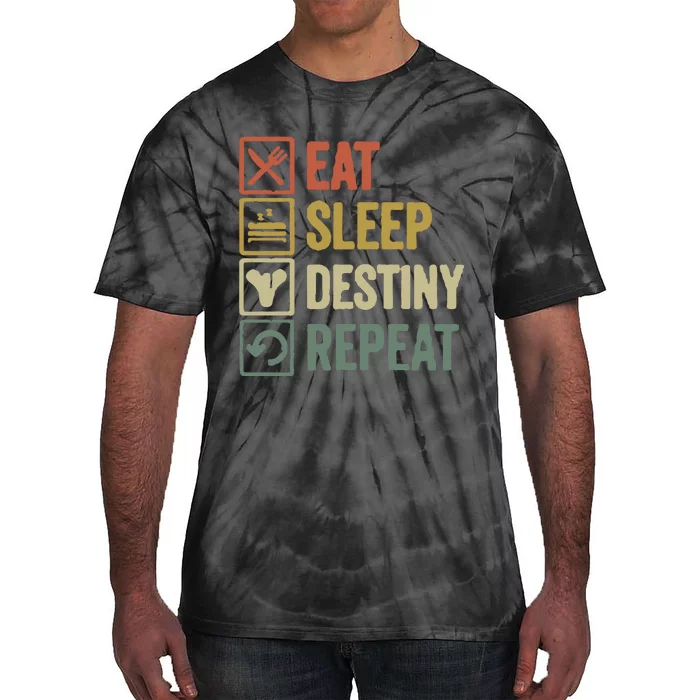 Eat Sleep Destiny Repeat Tie-Dye T-Shirt