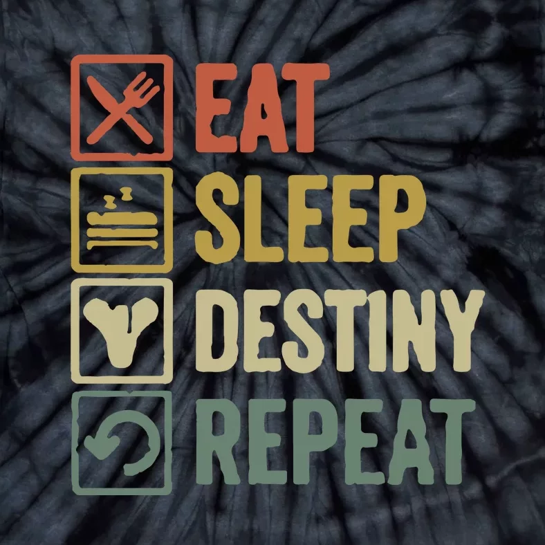 Eat Sleep Destiny Repeat Tie-Dye T-Shirt