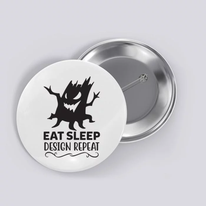 Eat Sleep Design Repeat Button