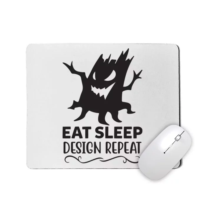 Eat Sleep Design Repeat Mousepad