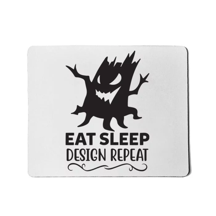 Eat Sleep Design Repeat Mousepad