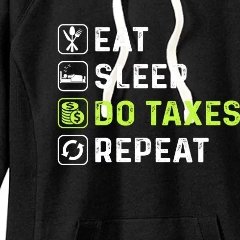 Eat Sleep Do Taxes Repeat,Tax Day T Women's Fleece Hoodie