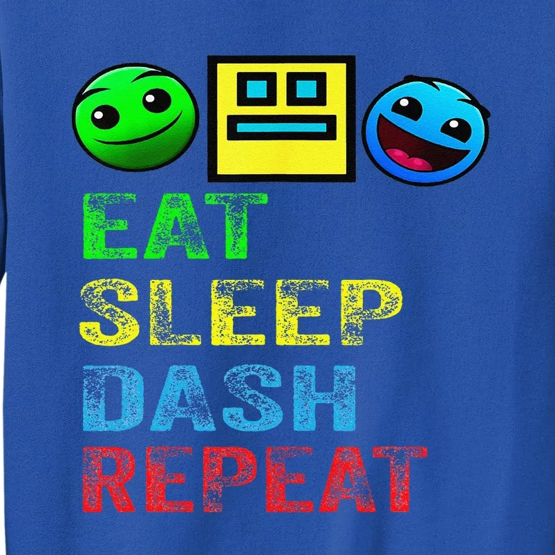 Eat Sleep Dash Repeat Video Game Geometry Video Gamer Gift Tall Sweatshirt