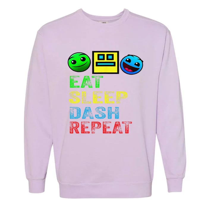 Eat Sleep Dash Repeat Video Game Geometry Video Gamer Gift Garment-Dyed Sweatshirt