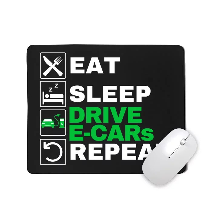 Eat Sleep Drive ECars Drive Electric Funny Electric Vehicle Mousepad