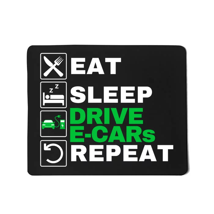 Eat Sleep Drive ECars Drive Electric Funny Electric Vehicle Mousepad