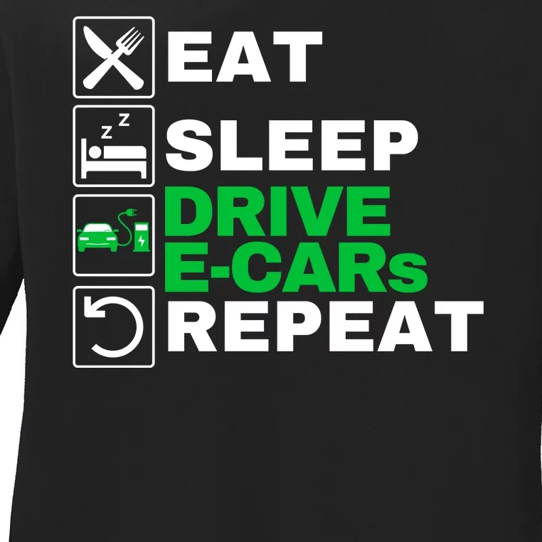 Eat Sleep Drive ECars Drive Electric Funny Electric Vehicle Ladies Long Sleeve Shirt