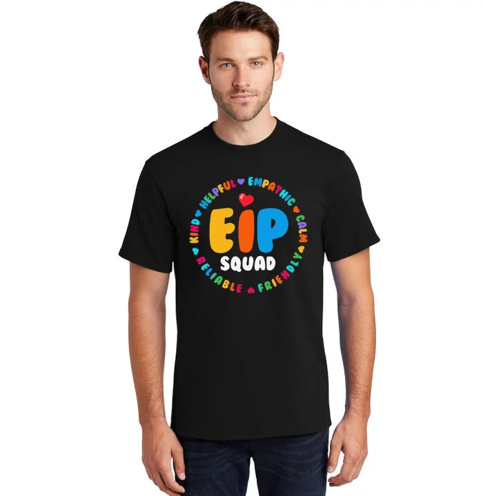 EIP Squad Early Intervention Program Intervention ECSE Team Tall T-Shirt