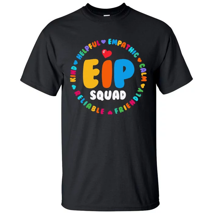 EIP Squad Early Intervention Program Intervention ECSE Team Tall T-Shirt