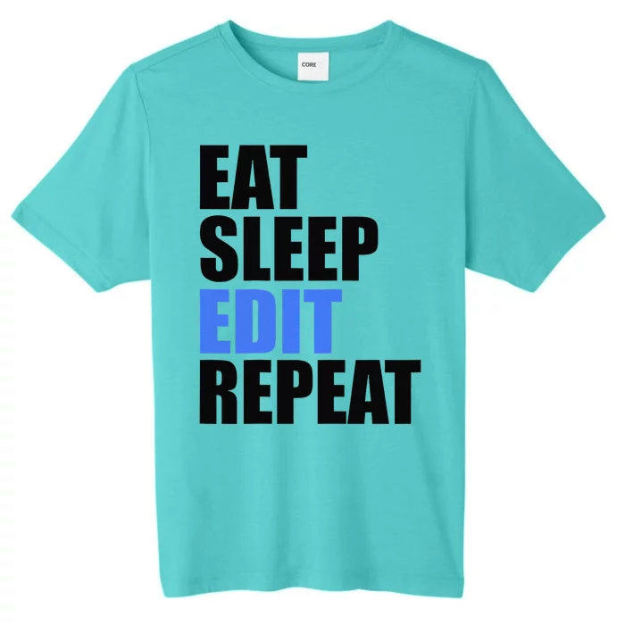 Eat Sleep Edit Repeat Editor Writer Journalist Reporter ChromaSoft Performance T-Shirt