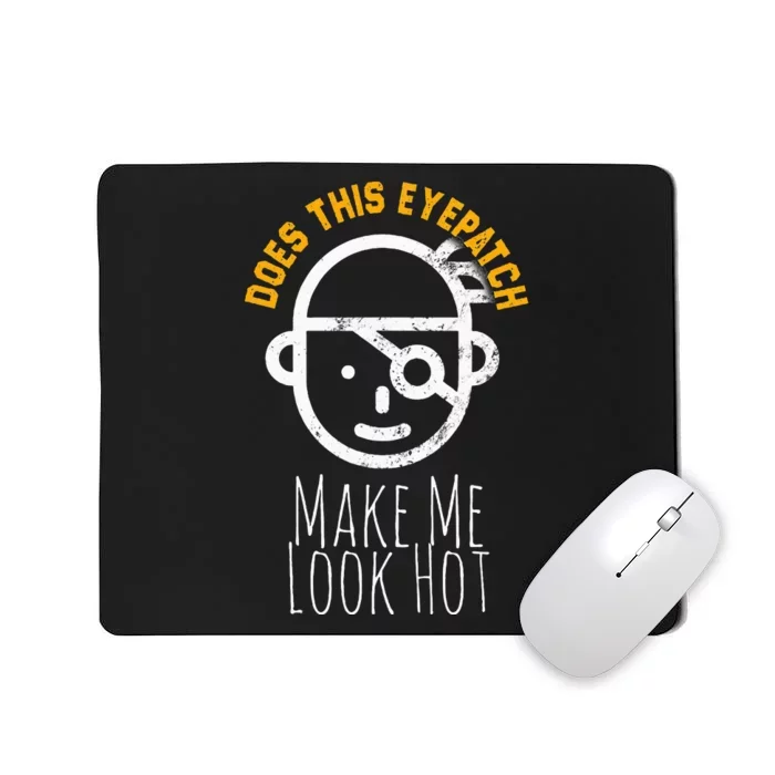 Eye Surgery Eyepatch Hot Patient Funny Injury Recovery Mousepad