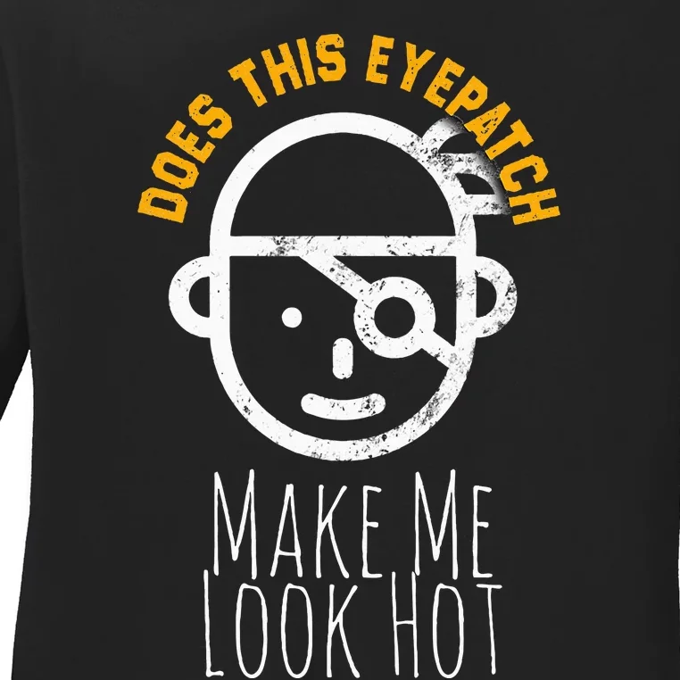 Eye Surgery Eyepatch Hot Patient Funny Injury Recovery Ladies Long Sleeve Shirt