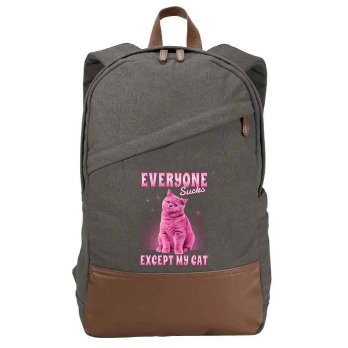 Everyone Sucks Except My Cat Cotton Canvas Backpack