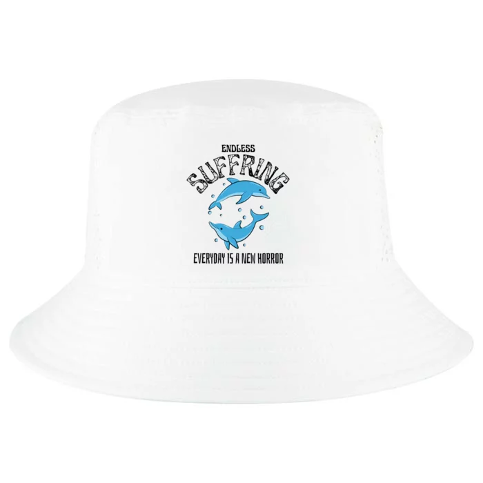 Endless Suffering Everyday Is A New Horror Cool Comfort Performance Bucket Hat