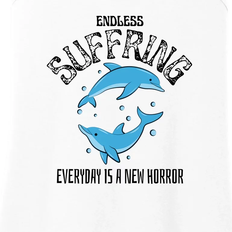 Endless Suffering Everyday Is A New Horror Ladies Essential Tank