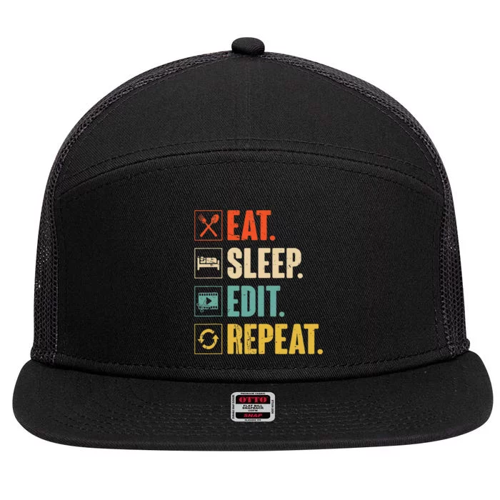 Eat Sleep Edit Repeat Vintage Editing Editor 7 Panel Mesh Trucker Snapback Hat