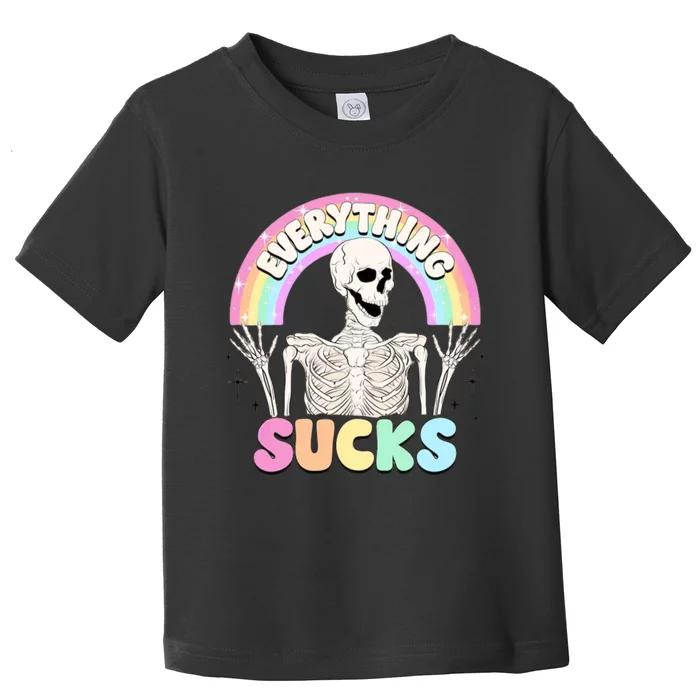 Everything Sucks Toddler T-Shirt