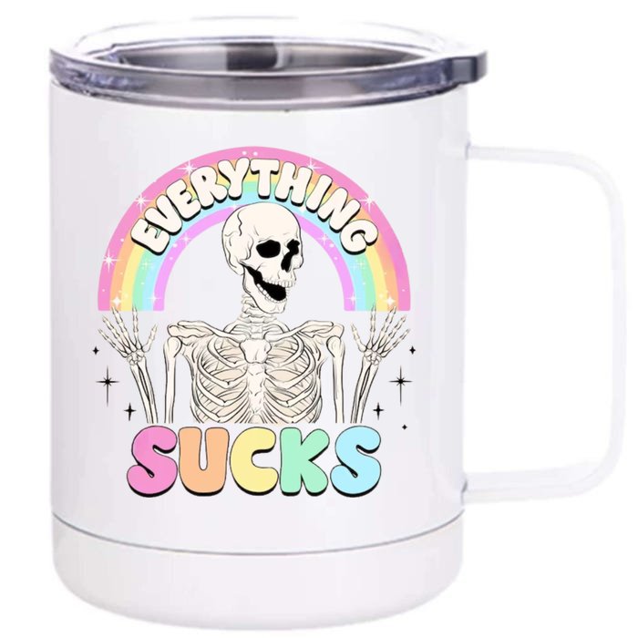 Everything Sucks Front & Back 12oz Stainless Steel Tumbler Cup