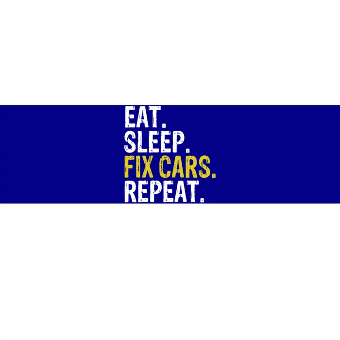 Eat Sleep Fix Cars Repeat Auto Mechanic Gift Bumper Sticker