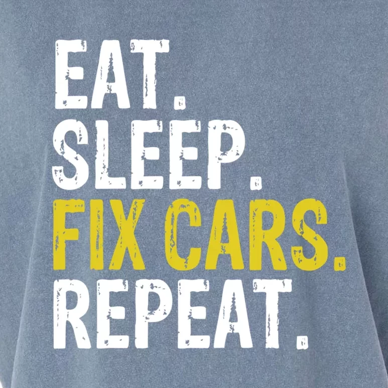 Eat Sleep Fix Cars Repeat Auto Mechanic Gift Garment-Dyed Women's Muscle Tee